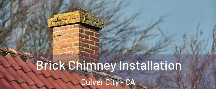  Brick Chimney Installation Culver City - CA