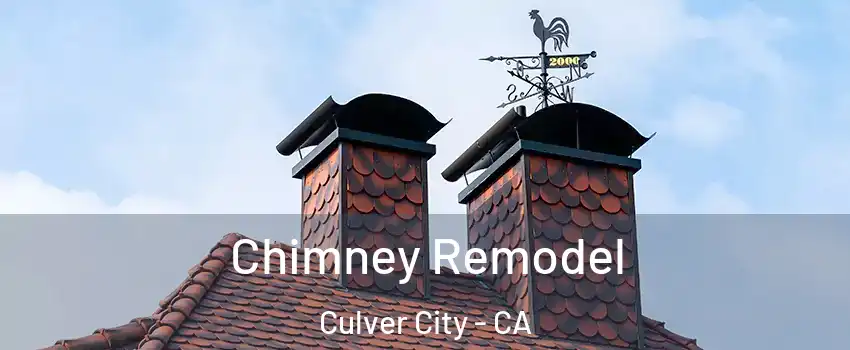  Chimney Remodel Culver City - CA
