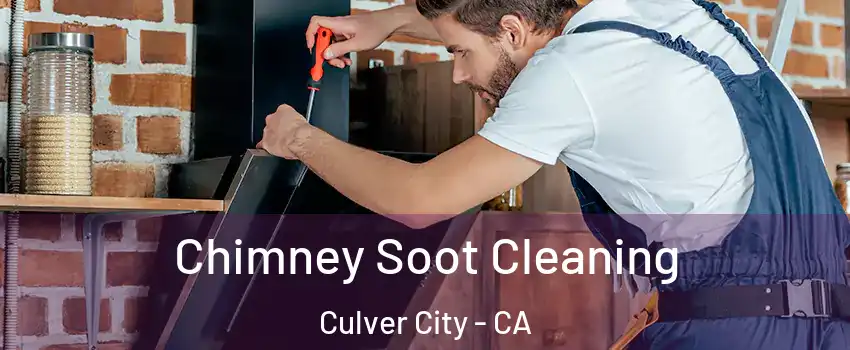  Chimney Soot Cleaning Culver City - CA