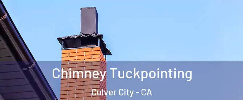  Chimney Tuckpointing Culver City - CA