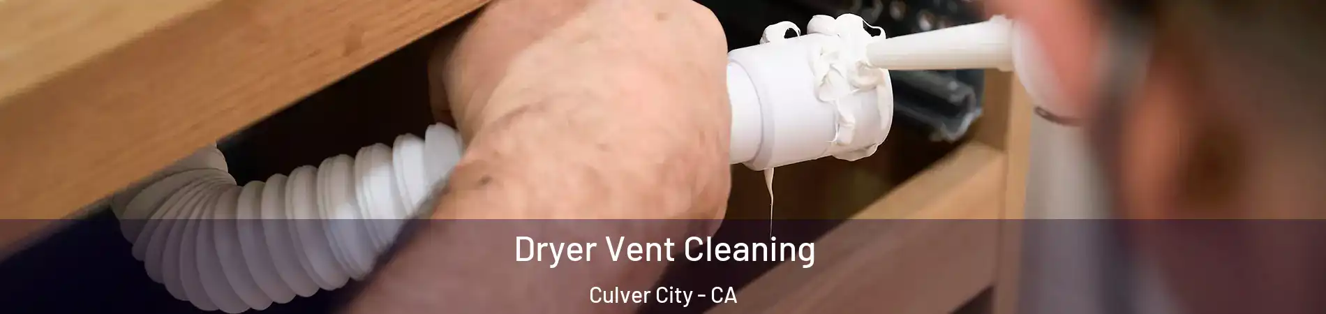  Dryer Vent Cleaning Culver City - CA