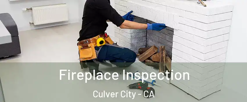  Fireplace Inspection Culver City - CA