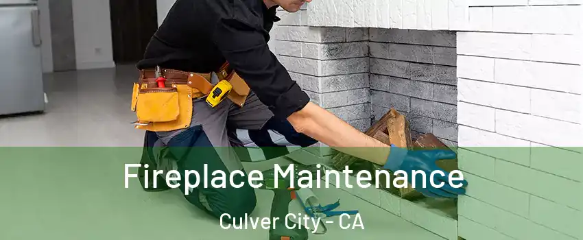  Fireplace Maintenance Culver City - CA