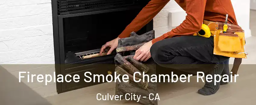 Fireplace Smoke Chamber Repair Culver City - CA