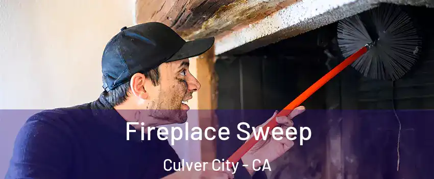  Fireplace Sweep Culver City - CA