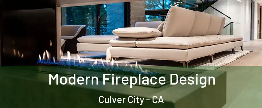  Modern Fireplace Design Culver City - CA
