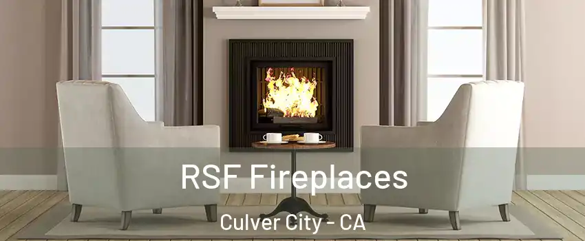  RSF Fireplaces Culver City - CA