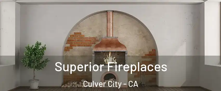  Superior Fireplaces Culver City - CA