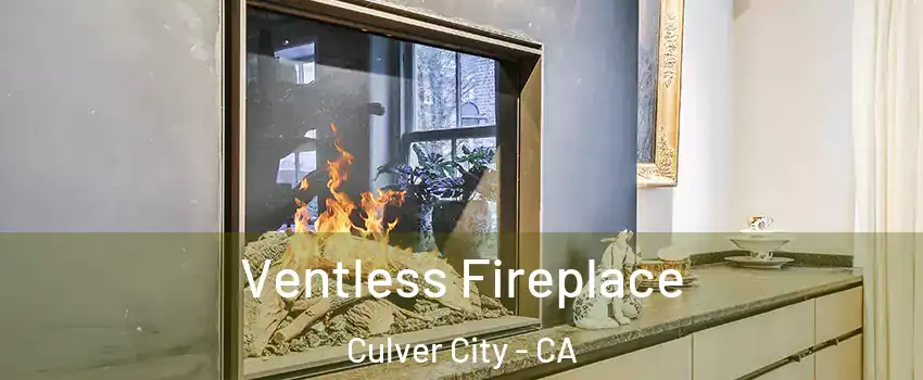  Ventless Fireplace Culver City - CA